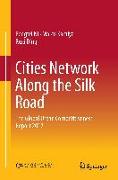 Cities Network along the Silk Road