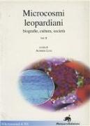 Microcosmi leopardiani. Biografie, cultura, società