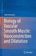 Biology of Vascular Smooth Muscle: Vasoconstriction and Dilatation