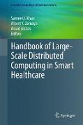 Handbook of Large-Scale Distributed Computing in Smart Healthcare