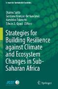 Strategies for Building Resilience against Climate and Ecosystem Changes in Sub-Saharan Africa