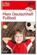 LÜK Mein Deutschheft Fußball 2. Klasse