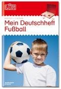 LÜK Mein Deutschheft Fußball 3. Klasse