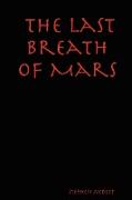 The Last Breath of Mars