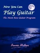 Now You Can Play Guitar