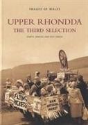 Upper Rhondda - The Third Selection: Images of Wales