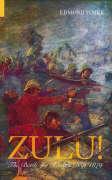 Zulu! The Battle for Rorke's Drift 1879