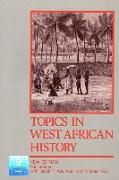 Topics in West African History 2nd. Edition