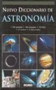 Nuevo diccionario de astronomía : astros, fenómenos cósmicos, proyectos astronáuticos--