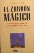 El zurrón mágico : estrategias para la prosperidad con PNL