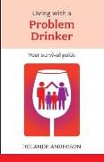 Living With a Problem Drinker