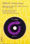TROPLAY® Tropical play : juego educativo sobre enfermedades tropicales y salud internacional