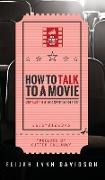 How to Talk to a Movie