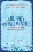 A Journey with Two Mystics