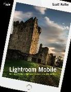 Lightroom mobile : toda la potencia de Lightroom en sus dispositivos móviles