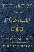 The Art of the Donald: Lessons from America's Philosopher-In-Chief