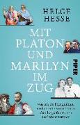 Mit Platon und Marilyn im Zug