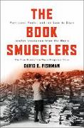 The Book Smugglers - Partisans, Poets, and the Race to Save Jewish Treasures from the Nazis