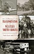 A History of Transportation in Western North Carolina