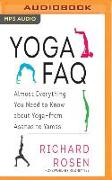 Yoga FAQ: Almost Everything You Need to Know about Yoga-From Asanas to Yamas