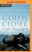 God Is Closer Than You Think