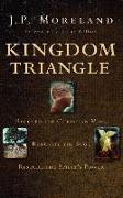 Kingdom Triangle: Recover the Christian Mind, Renovate the Soul, Restore the Spirit's Power