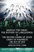 Babylon the Great&the Mystery of Lawlessness & 2nd Coming of Jesus Christ of Nazareth