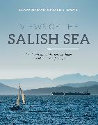 Views of the Salish Sea: One Hundred and Fifty Years of Change Around the Strait of Georgia