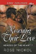 RESCUING THEIR LOVE HEROES OF