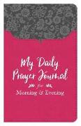 My Daily Prayer Journal for Morning and Evening