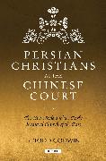 Persian Christians at the Chinese Court