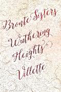 Bronte Sisters Deluxe Edition (Wuthering Heights, Villette)