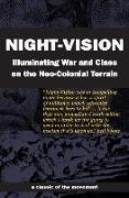 Night-Vision: Illuminating War and Class on the Neo-Colonial Terrain