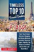 Paris: Paris' Top 10 Hotel Districts, Shopping and Dining, Museums, Activities, Historical Sights, Nightlife, Top Things to d