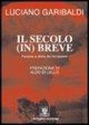 Il secolo in breve. Persone e storie del Novecento