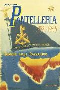 Pantelleria 1938-1943. Cronache dalla piazzaforte
