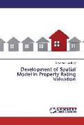 Development of Spatial Model in Property Rating Valuation