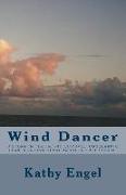 Wind Dancer: A Storm in the Pacific. Survival. Conquering Fear. a Sailing Story Based on True Events