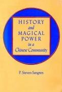 History and Magical Power in a Chinese Community