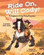 Ride On, Will Cody!