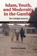 Islam, Youth, and Modernity in the Gambia