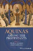 AQUINAS AMONG THE PROTESTANTS