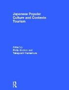 Japanese Popular Culture and Contents Tourism
