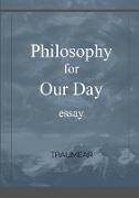 PHILOSOPHY FOR OUR DAY