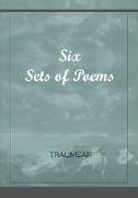 Six Sets of Poems