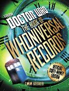 Doctor Who: The Book of Whoniversal Records: Official Timey-Wimey Edition