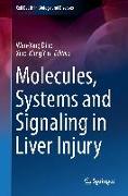 Molecules, Systems and Signaling in Liver Injury