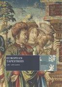 EUROPEAN TAPESTRIES 15TH-20TH CENTURY