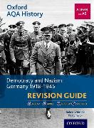 Oxford AQA History for A Level: Democracy and Nazism: Germany 1918-1945 Revision Guide