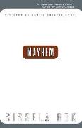 Mayhem: Violence as Public Entertainment